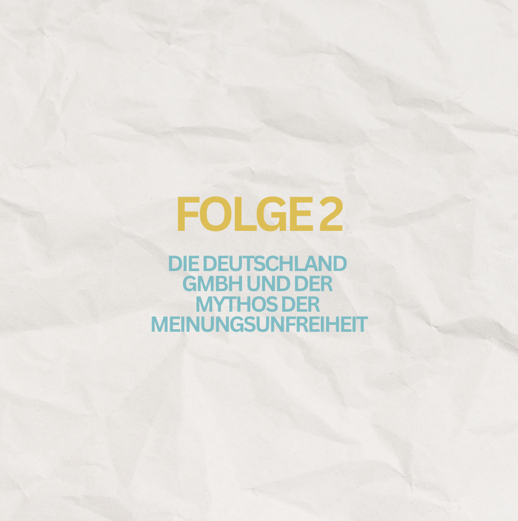 Bock auf Politik Folge 2 Die Deutschland GmbH und der Mythos der Meinungsunfreiheit