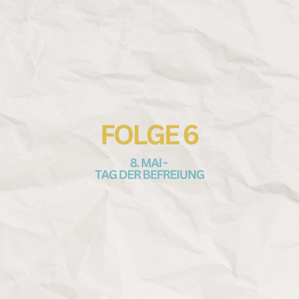 Bock auf Politik - Folge 6: 8. Mai - Tag der Befreiung