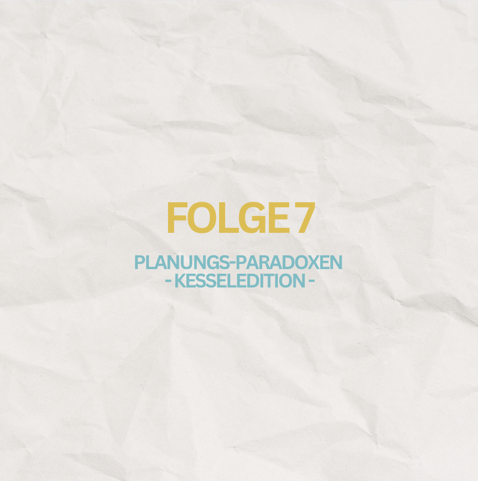 Bock auf Politik - Folge 7: Planungs-Paradoxen - Kesseledition