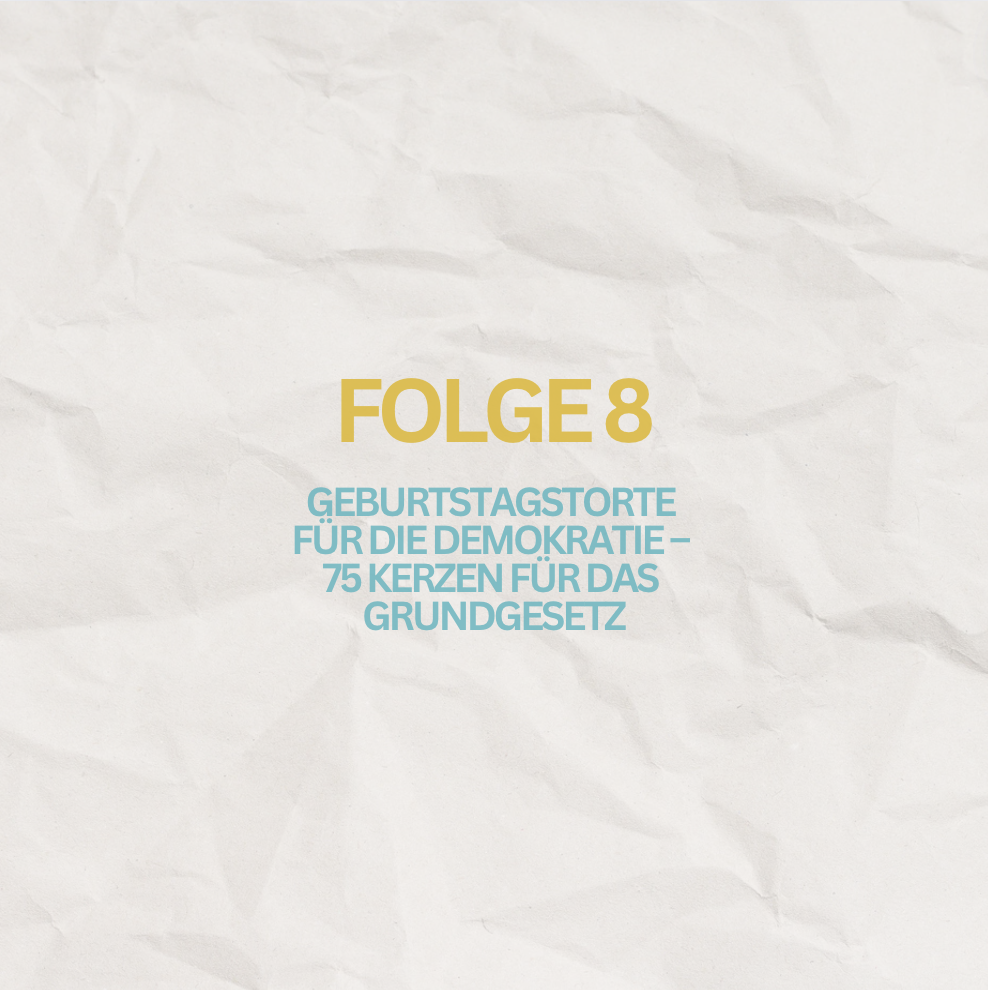 Bock auf Politik Folge 8 Geburtstagstorte für die Demokratie – 75 Kerzen für das Grundgesetz