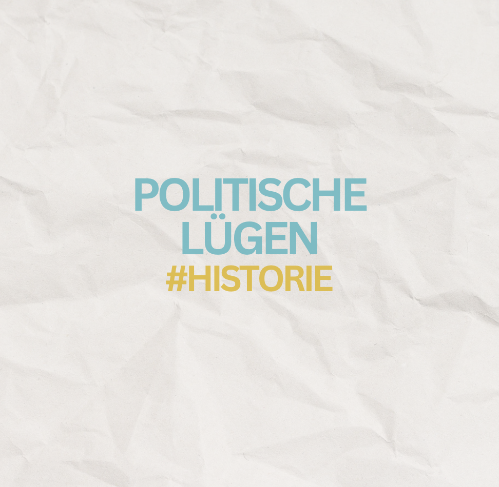 Bock auf Politik Historische Beispiele großer politischer Lügen